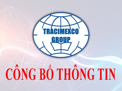 Tracimeco Group công bố thông tin thay đổi người đại diện pháp luật